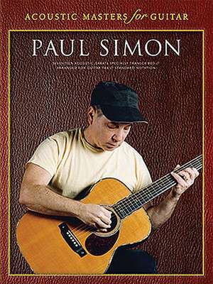 Acoustic Masters for Guitar--Paul Simon de Paul Simon