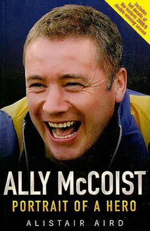 Ally McCoist - Rangers Legend de Alistair Aird