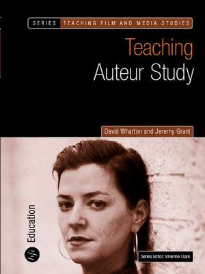 Teaching Auteur Study de David Wharton