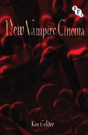 New Vampire Cinema de Ken Gelder