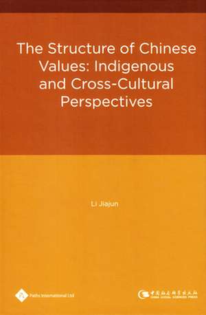 The Structure of Chinese Values de Jiajun Li