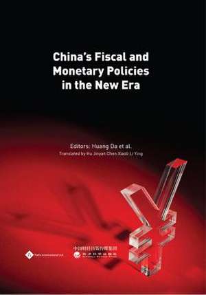 China's Fiscal and Monetary Policies in the New Era de Da Huang