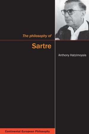 The Philosophy of Sartre de Anthony Hatzimoysis