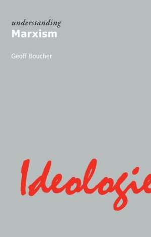 Understanding Marxism de Geoff Boucher