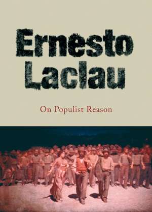 On Populist Reason de Ernesto Laclau