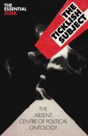 The Ticklish Subject de Slavoj Zizek