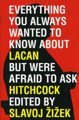 Everything You Always Wanted to Know about Lacan But Were Afraid to Ask Hitchcock de Pascal Bonitzer