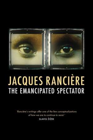 The Emancipated Spectator de Jacques Rancière