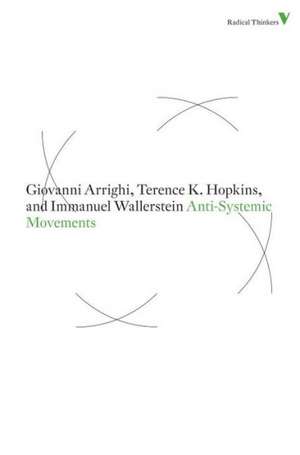 Anti-Systemic Movements de Giovanni Arrighi