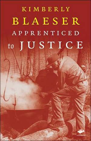 Apprenticed to Justice de Kimberly Blaeser