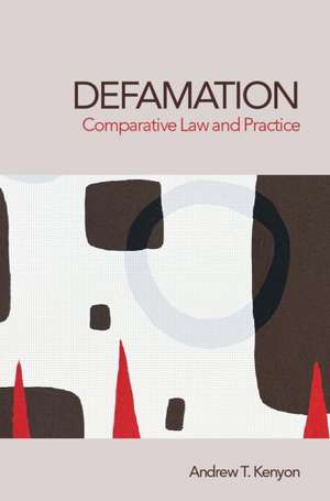 Defamation: Comparative Law and Practice de Andrew Kenyon