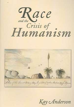 Race and the Crisis of Humanism de Kay Anderson