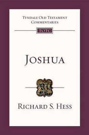 Joshua – Tyndale Old Testament Commentary de Richard Hess