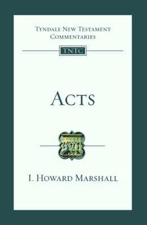 Acts – Tyndale New Testament Commentary de Howard Marshall