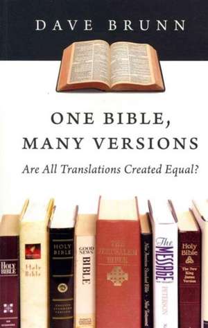 One Bible, Many Versions de Dave Brunn