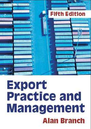 Export Practice and Management de Alan Branch