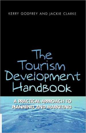 The Tourism Development Handbook de Kerry Godfrey