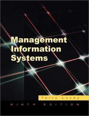 Management Information Systems de Terry (Visiting Fellow at Aston Business School) Lucey