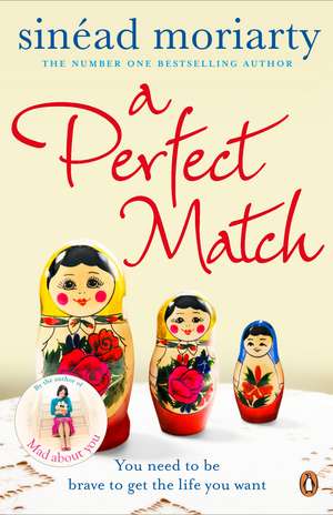 A Perfect Match: Emma and James, Novel 2 de Sinéad Moriarty