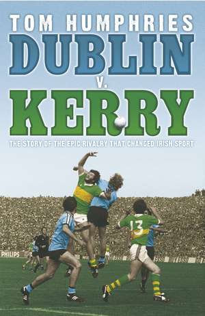 Dublin v Kerry de Tom Humphries