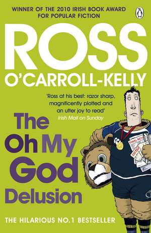 The Oh My God Delusion de Ross O'Carroll-Kelly