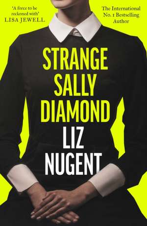 Strange Sally Diamond de Liz Nugent