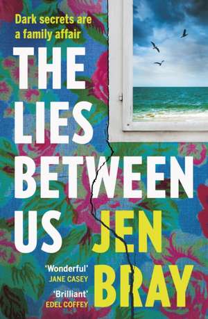 The Lies Between Us de Jen Bray