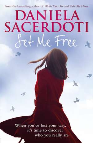 Set Me Free de Daniela Sacerdoti