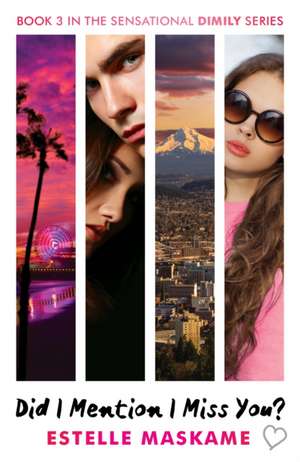 Did I Mention I Miss You? de Estelle Maskame