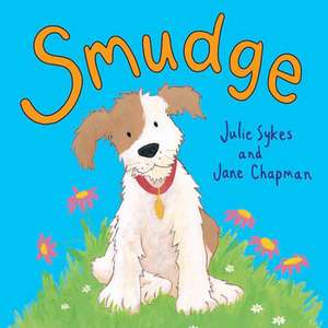 Sykes, J: Smudge de Jane Chapman