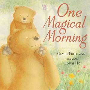 Freedman, C: One Magical Morning de Claire Freedman