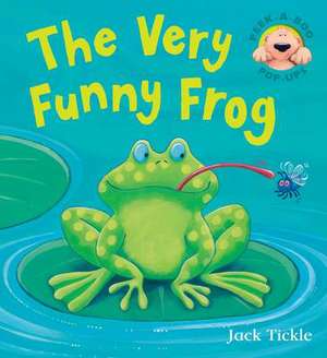 The Very Funny Frog de Jack Tickle