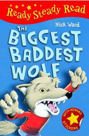 The Biggest Baddest Wolf de Nick Ward