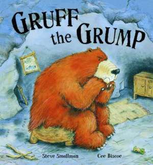 Smallman, S: Gruff the Grump de STEVE SMALLMAN