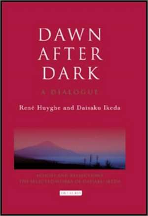 Dawn After Dark: A Dialogue de Daisaku Ikeda