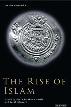 The Rise of Islam de Vesta Sarkhosh Curtis