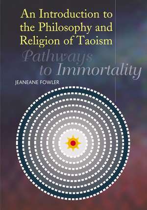 Introduction to the Philosophy and Religion of T – Pathways to Immortality de Jeaneane Fowler