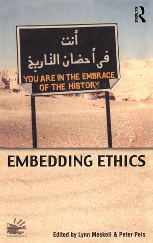 Embedding Ethics de Lynn Meskell