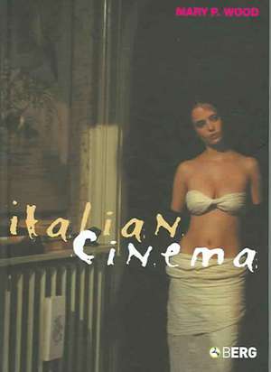 Italian Cinema de Mary Wood