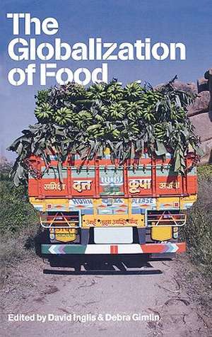 The Globalization of Food de David Inglis