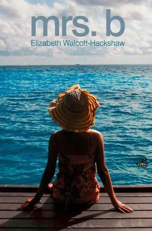 Mrs. B de Elizabeth Walcott-Hackshaw