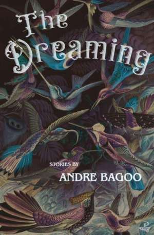 The Dreaming de Andre Bagoo