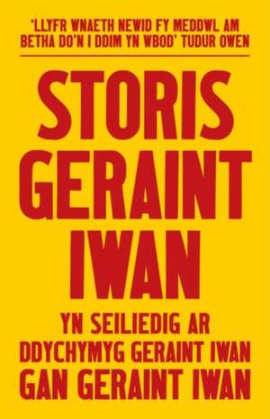 Storis Geraint Iwan de Geraint Iwan