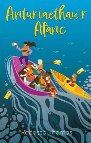 Anturiaethau'r Afanc de Rebecca Thomas