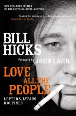 Love All the People (New Edition) de Bill Hicks