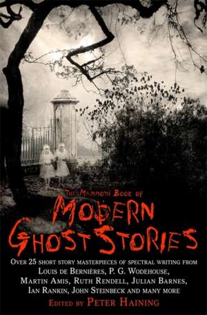 The Mammoth Book of Modern Ghost Stories de Peter Haining