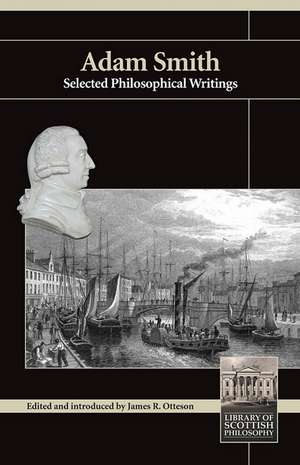 Adam Smith: Selected Philosophical Writings de Adam Smith