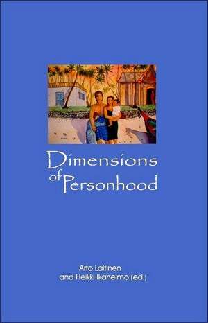 Dimensions of Personhood de Heikki Ikaheimo