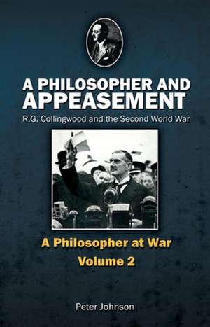 A Philosopher and Appeasement de Peter Johnson