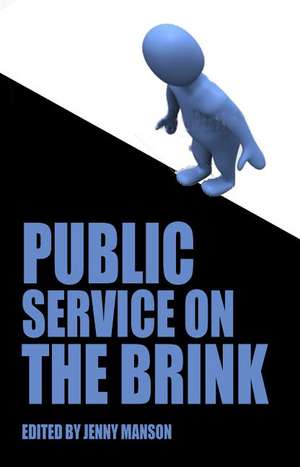 Public Service on the Brink de Jenny Manson